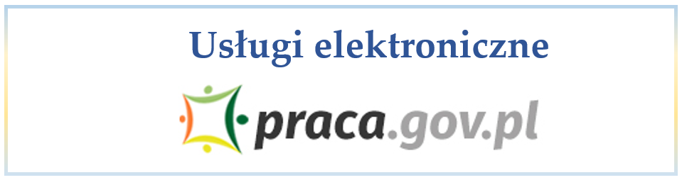 Obrazek zawierający napis: Usługi elektroniczne oraz logo portalu praca.gov.pl