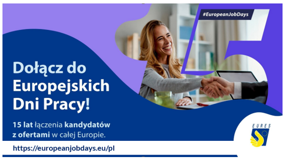 obraz przedstawia plakt promujący Europejskie Dni Pracy: dwie osoby ściskające sobie dłonie i napis: 15 lat łączenia kandydatów z ofertami w całej Europie