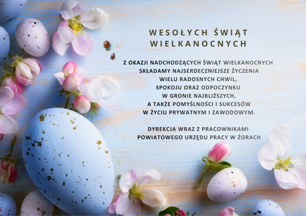 Obraz przestawiający pisanki i życzenia wielkanocne od dyrekcji i pracowników PUP Żory